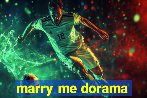 marry me dorama